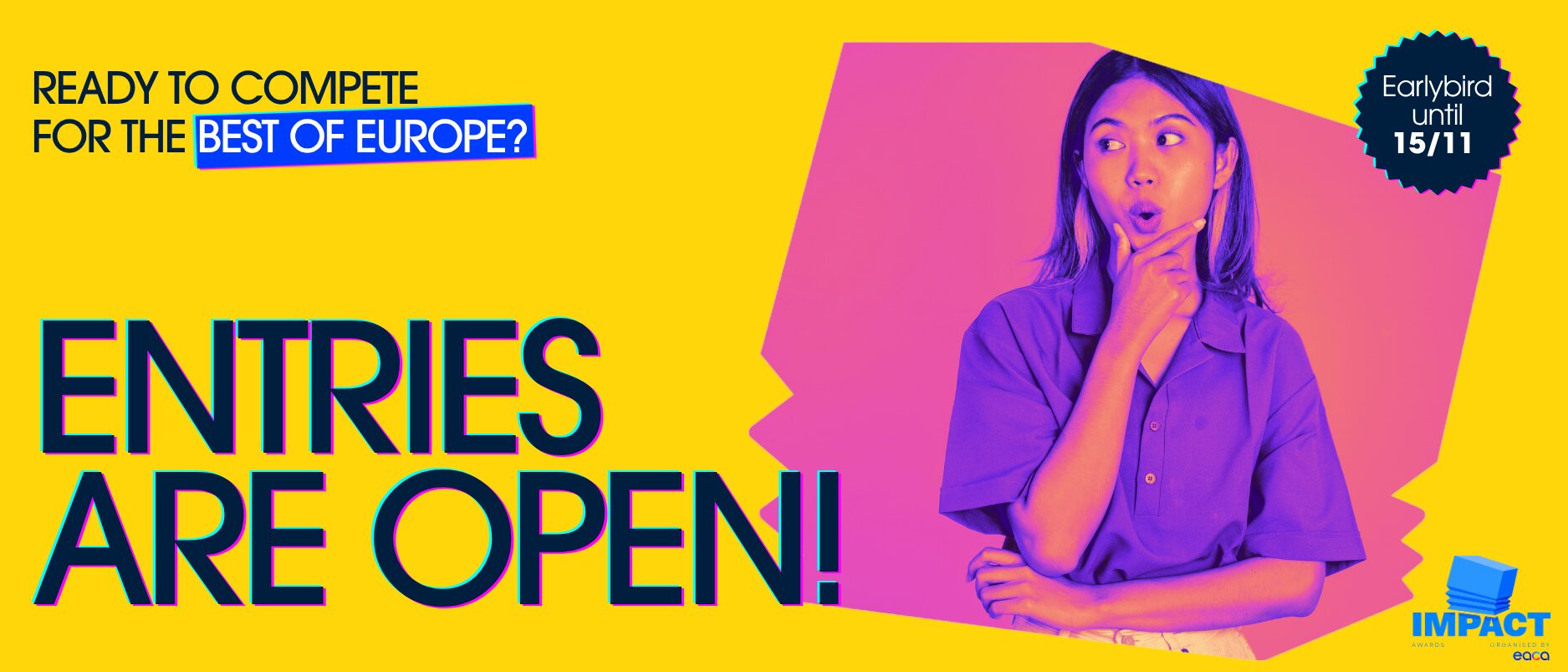 Banner Site_ENTRIES OPEN IMPACT Awards Entries Open