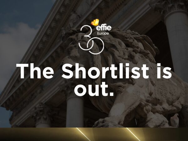 The 2026 Effie Awards Europe Shortlist Is Here